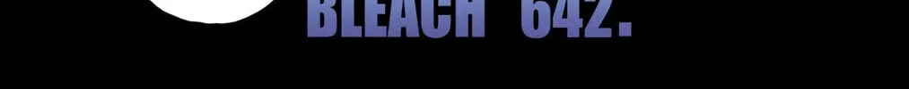 Bleach: Thousand-Year Blood War, chapter 642, page 2
