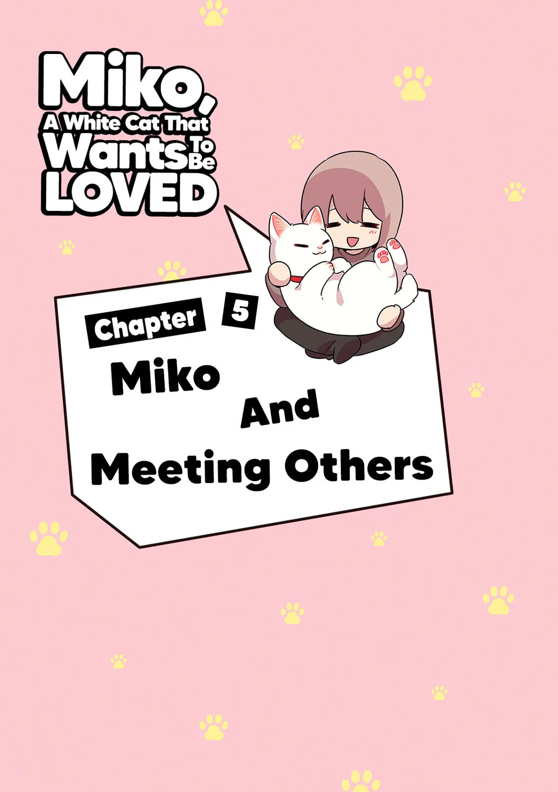 Miko, A White Cat That Wants To Be Loved, chapter 5, page 1